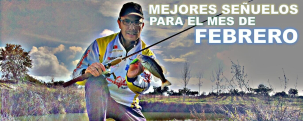 MEJORES SEÑUELOS PARA EL MES DE FEBRERO
